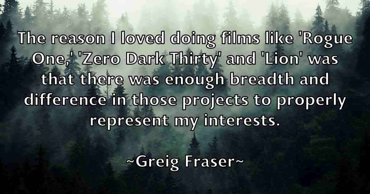 /images/quoteimage/greig-fraser-fb-302513.jpg