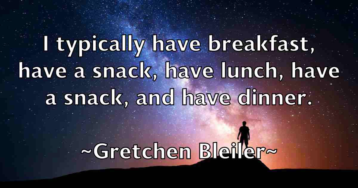 /images/quoteimage/gretchen-bleiler-fb-302849.jpg