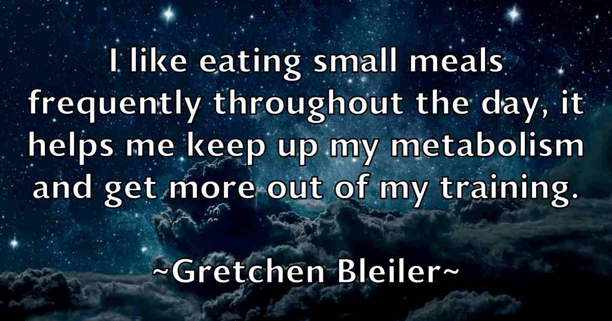 /images/quoteimage/gretchen-bleiler-fb-302908.jpg