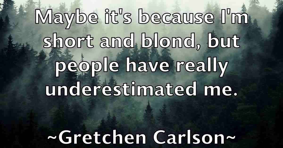 /images/quoteimage/gretchen-carlson-fb-302969.jpg