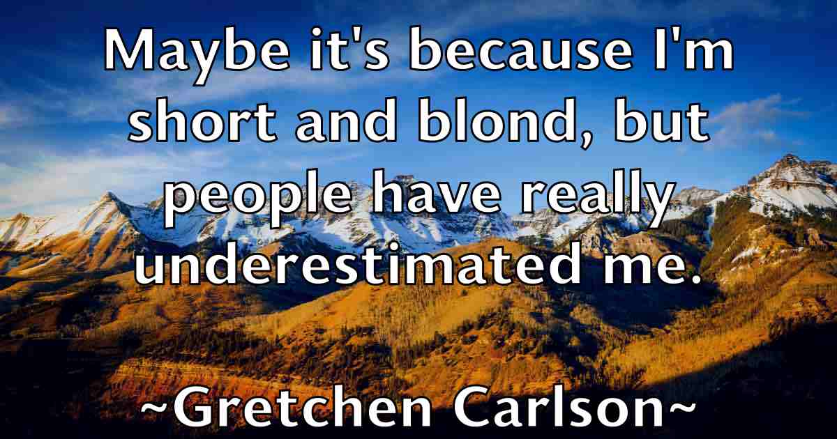 /images/quoteimage/gretchen-carlson-fb-302969.jpg