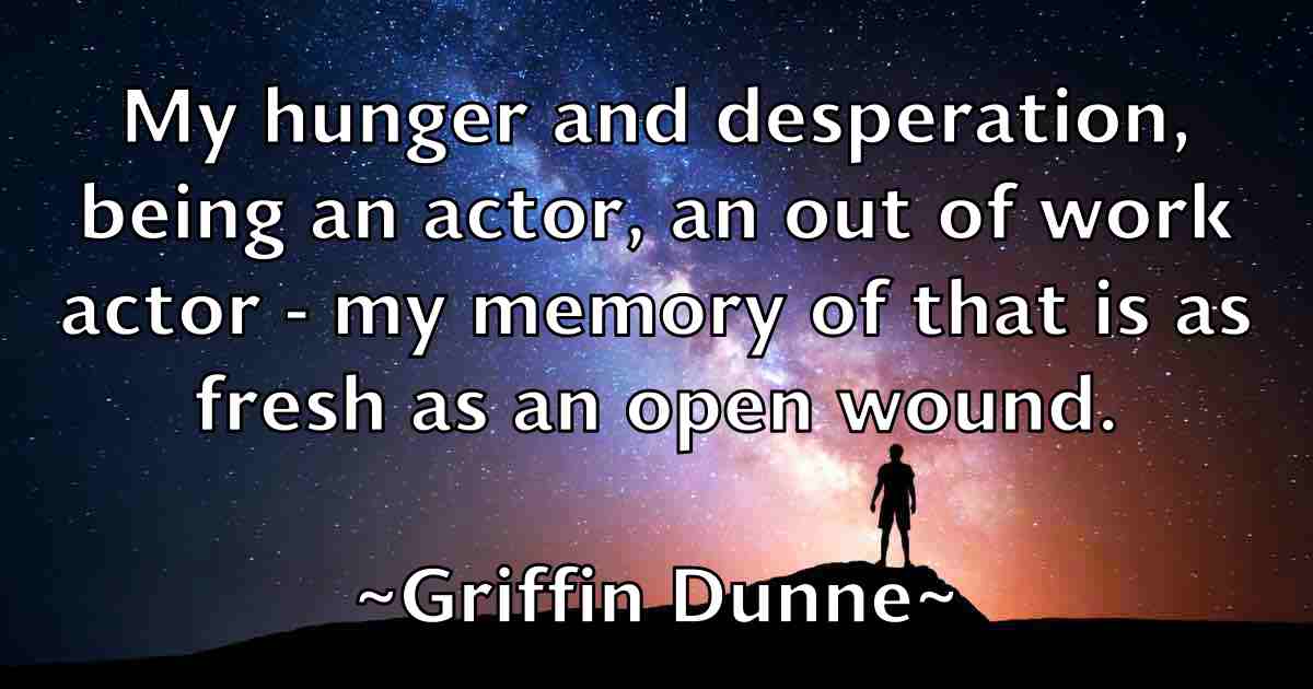 /images/quoteimage/griffin-dunne-fb-303286.jpg