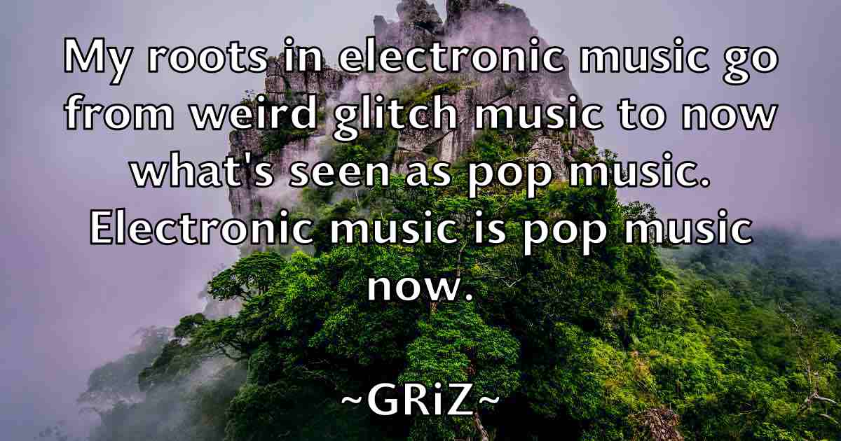 /images/quoteimage/griz-griz-fb-303502.jpg