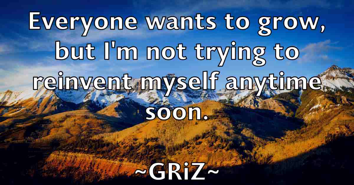 /images/quoteimage/griz-griz-fb-303507.jpg