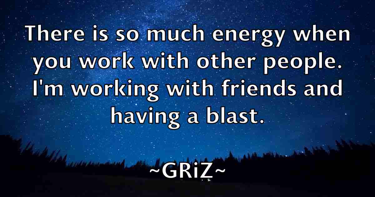 /images/quoteimage/griz-griz-fb-303528.jpg