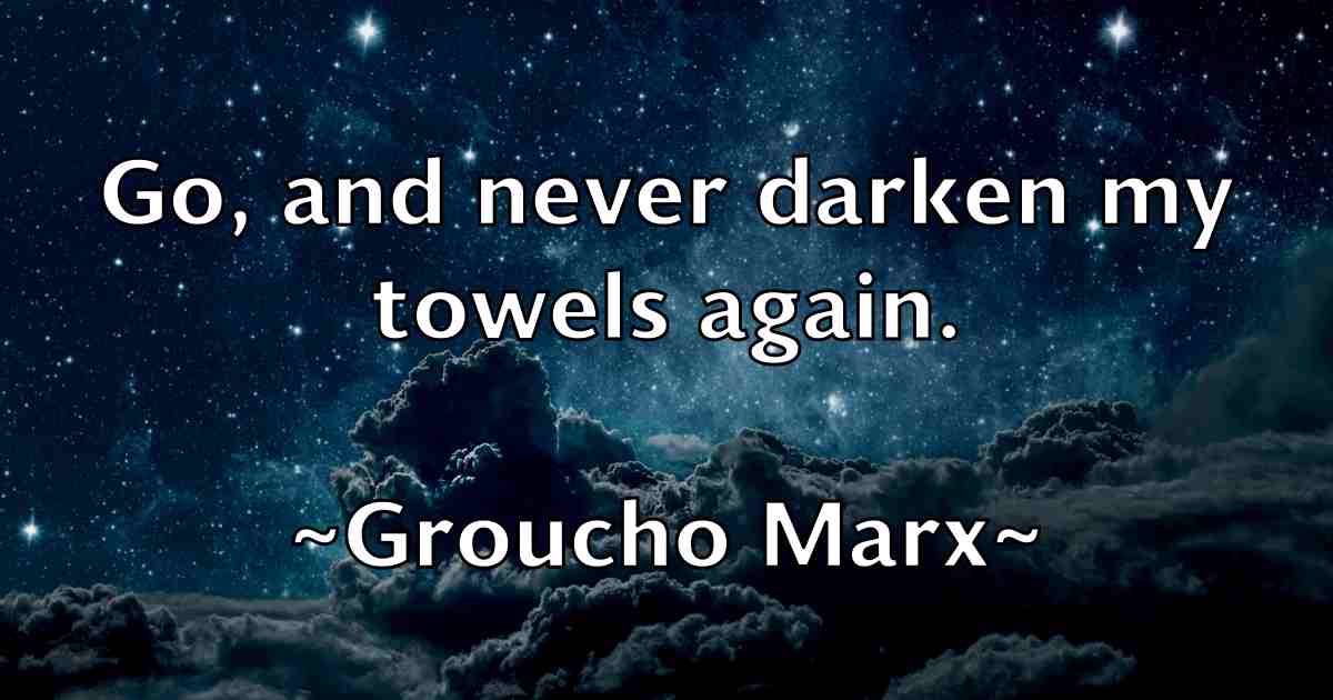 /images/quoteimage/groucho-marx-fb-303644.jpg