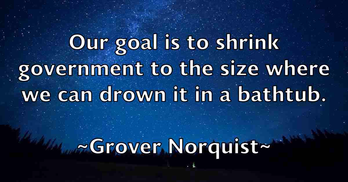 /images/quoteimage/grover-norquist-fb-303686.jpg