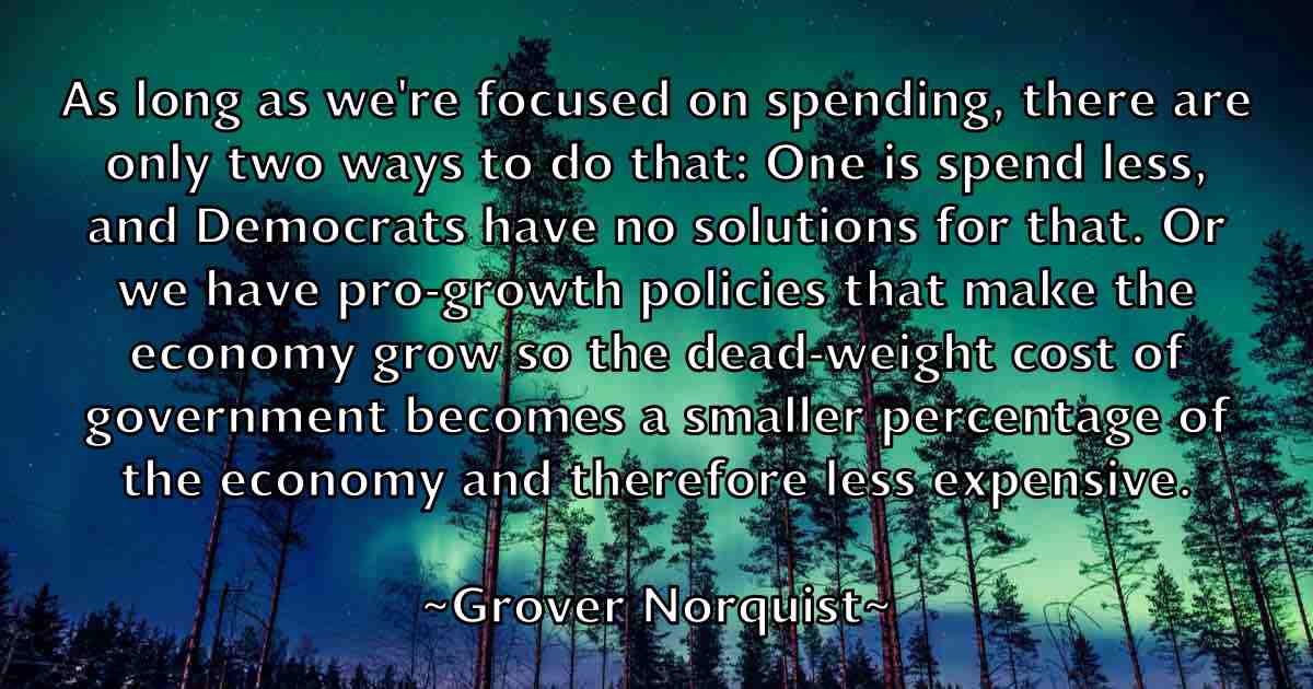 /images/quoteimage/grover-norquist-fb-303698.jpg