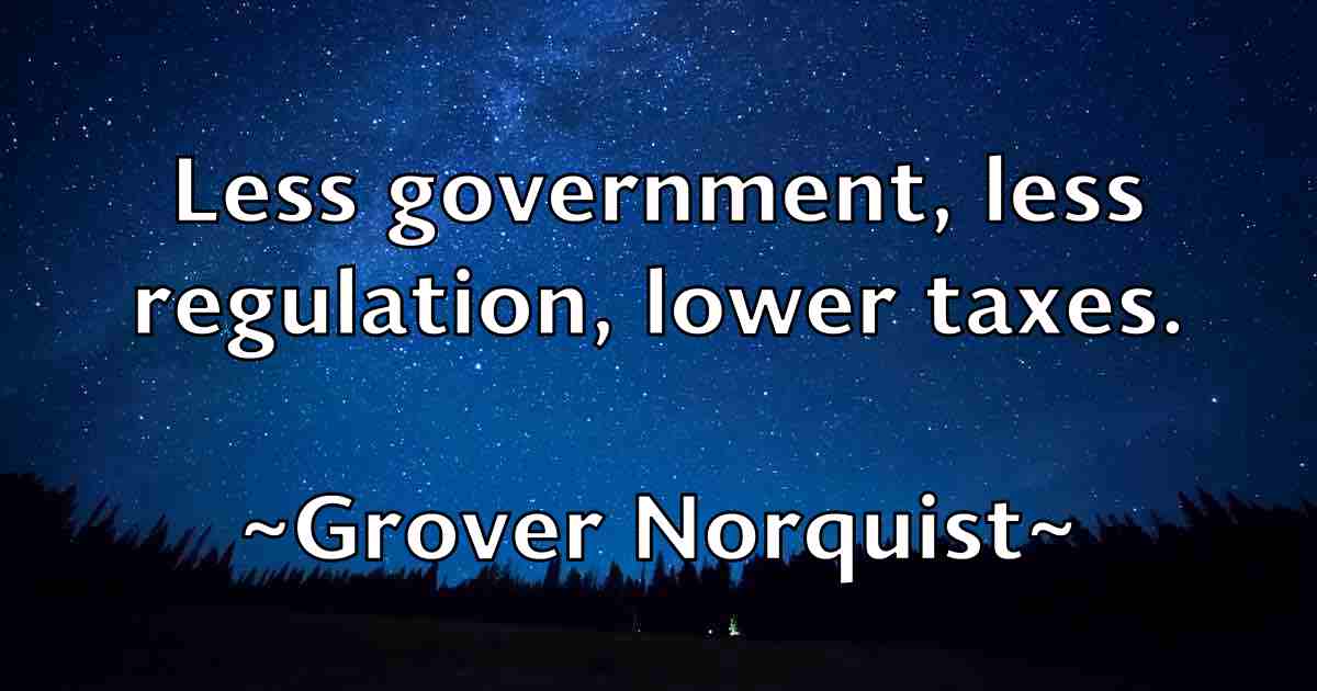 /images/quoteimage/grover-norquist-fb-303704.jpg