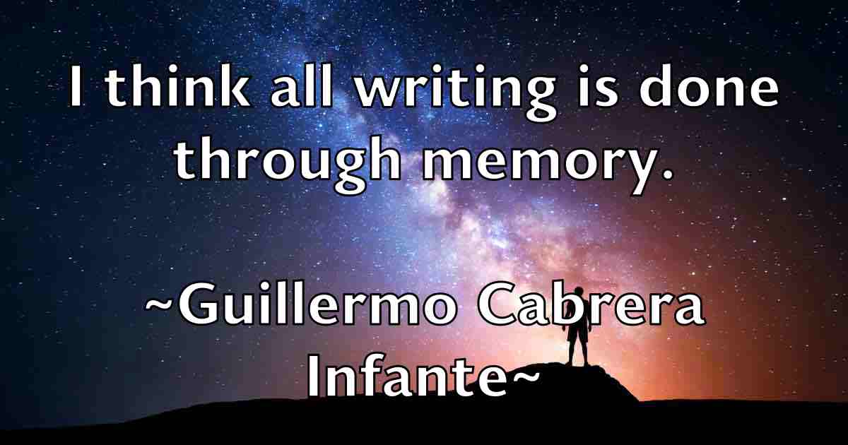 /images/quoteimage/guillermo-cabrera-infante-fb-303948.jpg