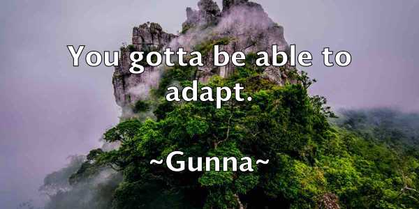 /images/quoteimage/gunna-gunna-304148.jpg