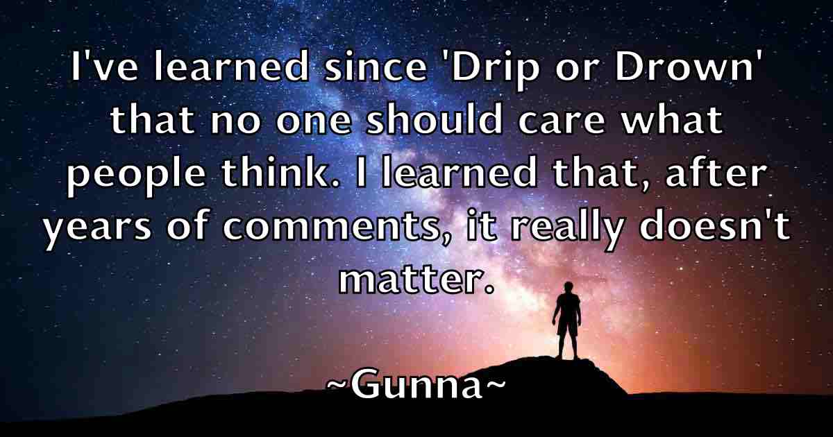 /images/quoteimage/gunna-gunna-fb-304144.jpg