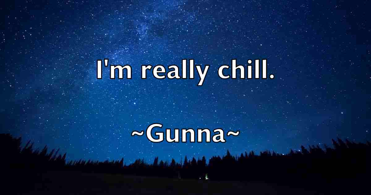 /images/quoteimage/gunna-gunna-fb-304149.jpg