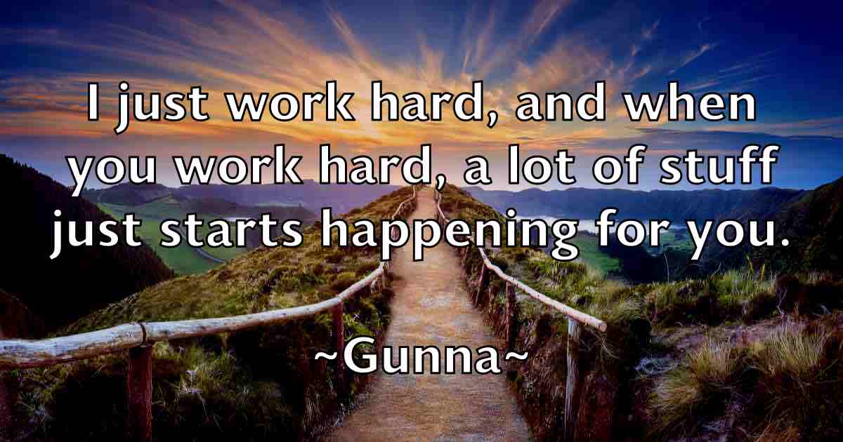 /images/quoteimage/gunna-gunna-fb-304154.jpg