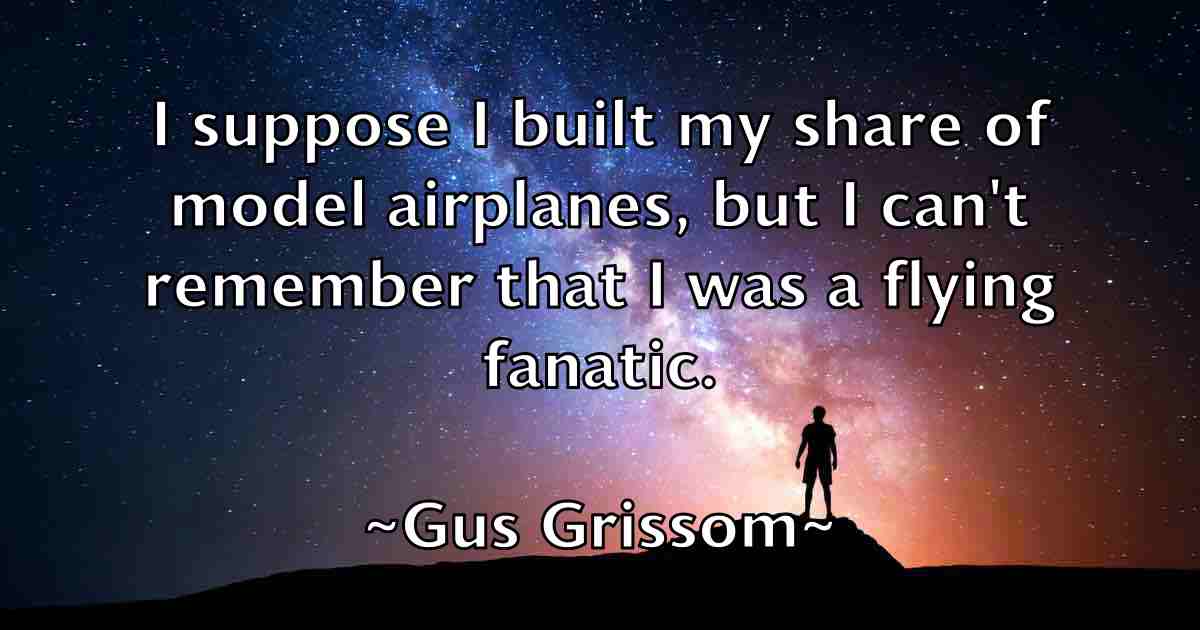 /images/quoteimage/gus-grissom-fb-304554.jpg