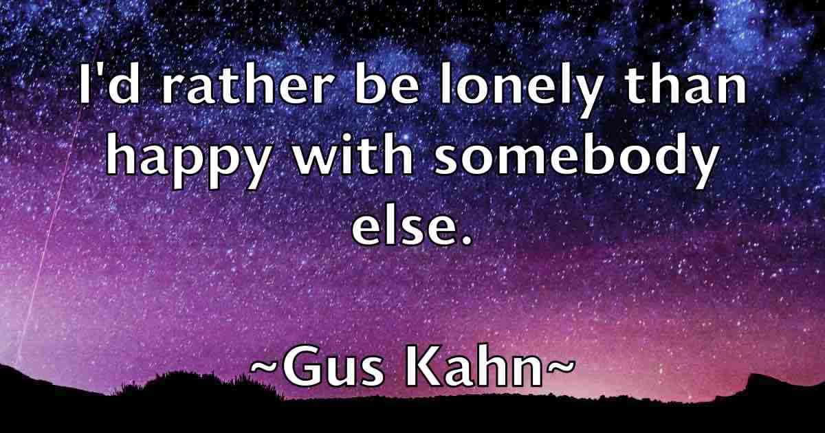 /images/quoteimage/gus-kahn-fb-304565.jpg