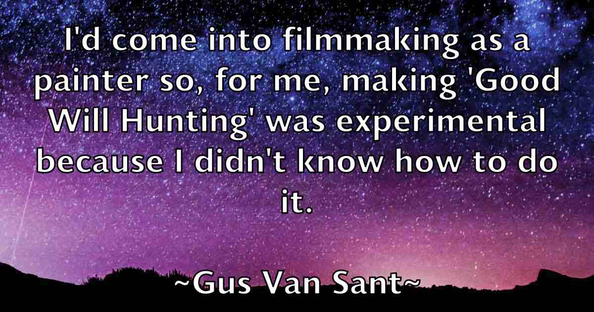 /images/quoteimage/gus-van-sant-fb-304697.jpg