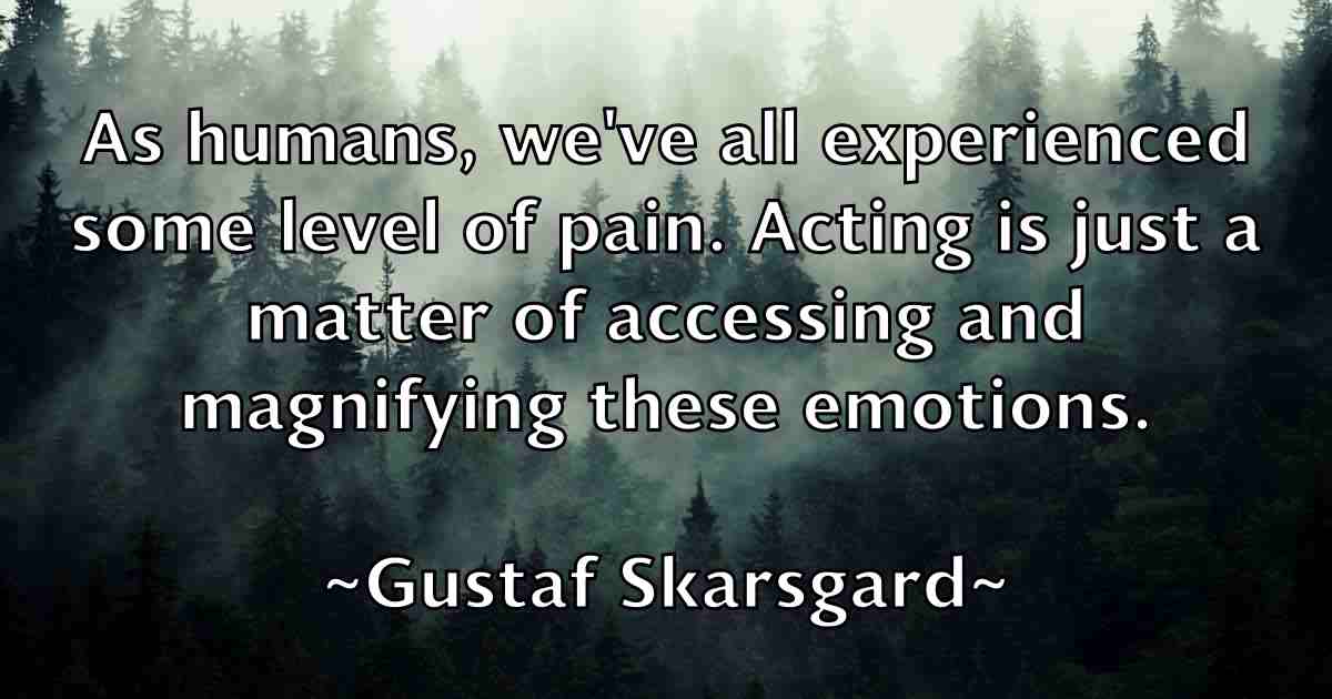 /images/quoteimage/gustaf-skarsgard-fb-304745.jpg