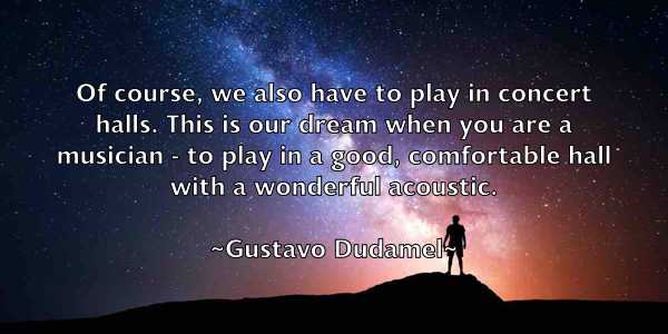 /images/quoteimage/gustavo-dudamel-304975.jpg