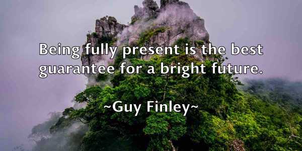 /images/quoteimage/guy-finley-305252.jpg