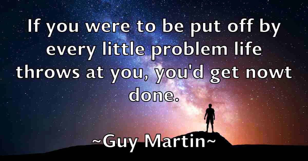 /images/quoteimage/guy-martin-fb-305516.jpg