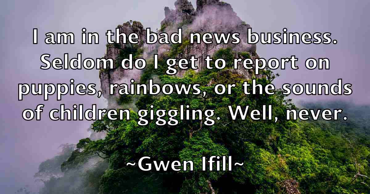 /images/quoteimage/gwen-ifill-fb-305865.jpg