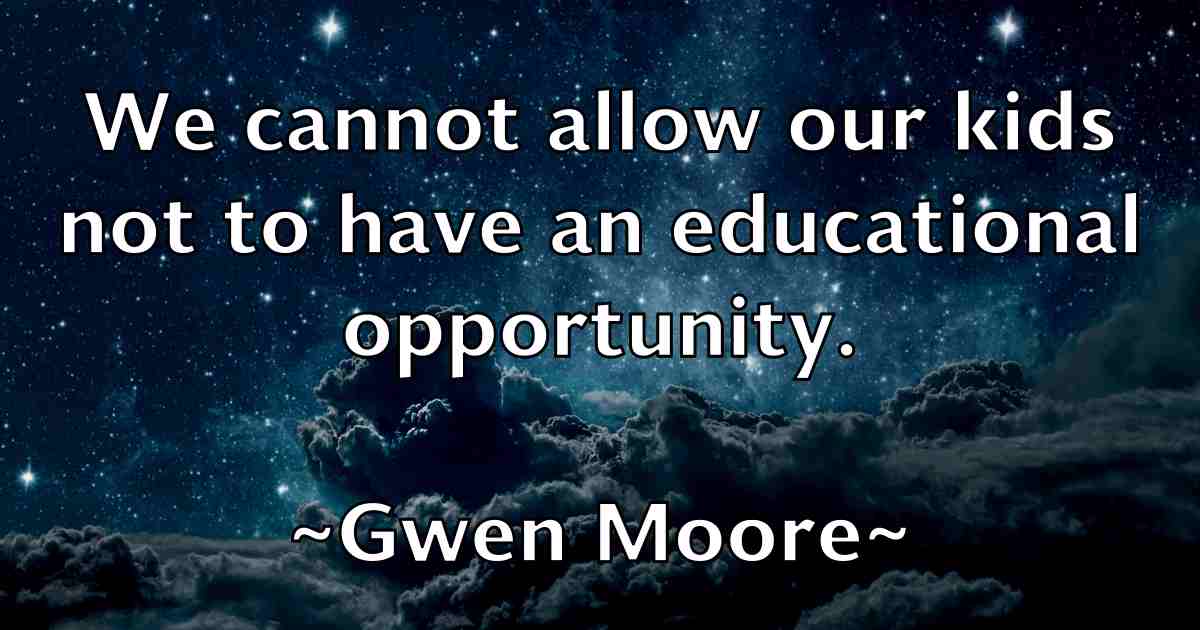 /images/quoteimage/gwen-moore-fb-305876.jpg