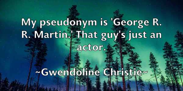 /images/quoteimage/gwendoline-christie-305988.jpg