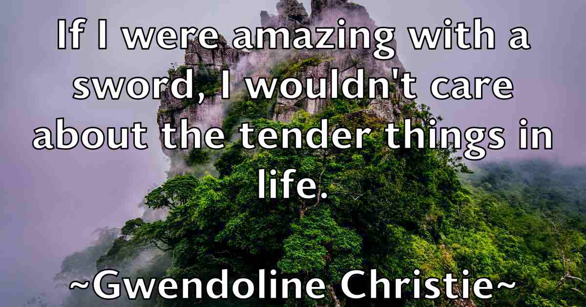 /images/quoteimage/gwendoline-christie-fb-306003.jpg