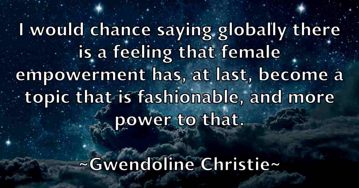 /images/quoteimage/gwendoline-christie-fb-306015.jpg