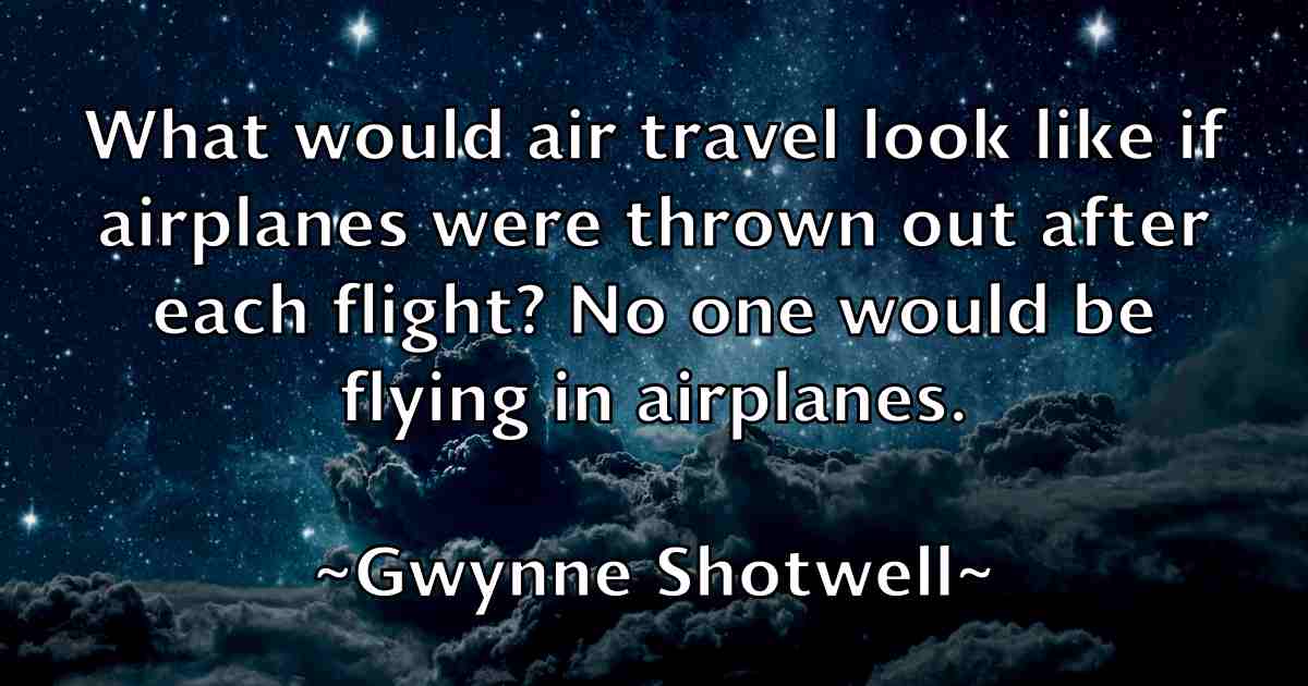 /images/quoteimage/gwynne-shotwell-fb-306140.jpg