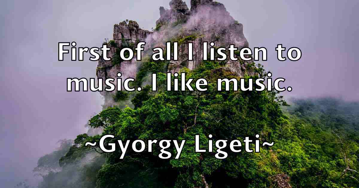 /images/quoteimage/gyorgy-ligeti-fb-306224.jpg