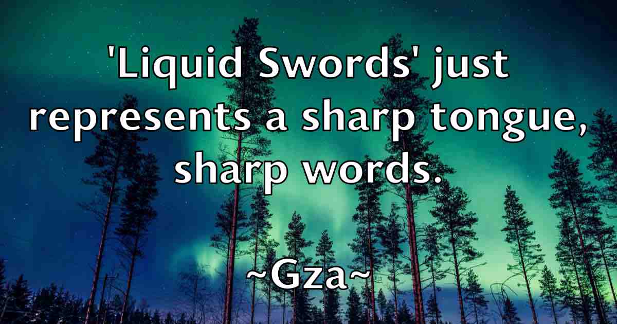 /images/quoteimage/gza-gza-fb-306263.jpg