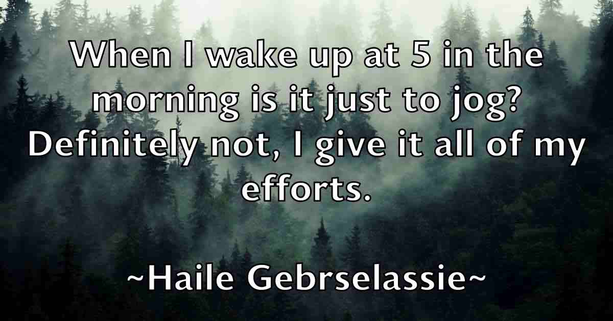 /images/quoteimage/haile-gebrselassie-fb-307315.jpg
