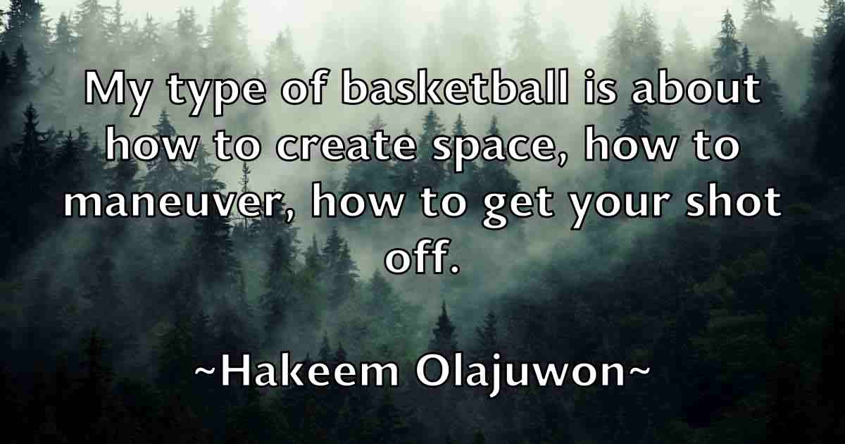 /images/quoteimage/hakeem-olajuwon-fb-307541.jpg