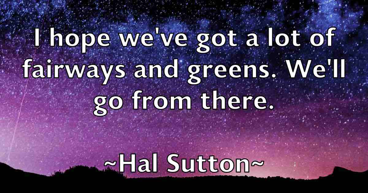 /images/quoteimage/hal-sutton-fb-307664.jpg