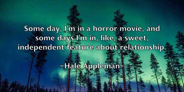 /images/quoteimage/hale-appleman-307691.jpg