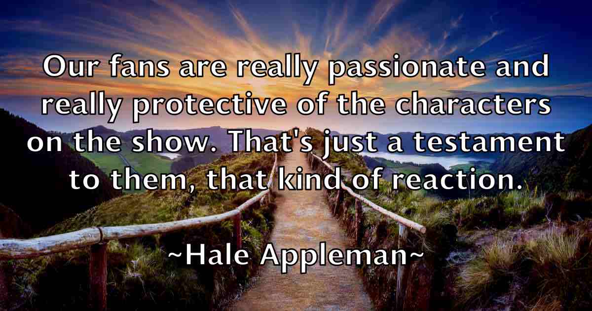 /images/quoteimage/hale-appleman-fb-307680.jpg