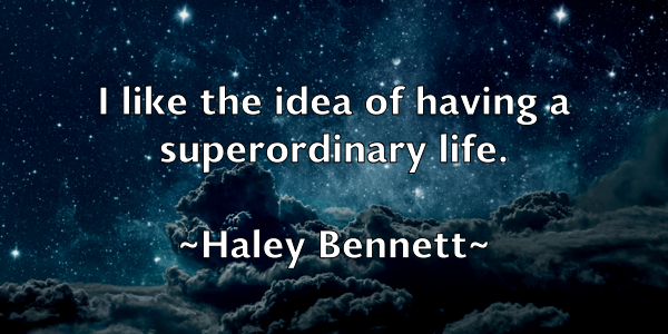 /images/quoteimage/haley-bennett-307775.jpg