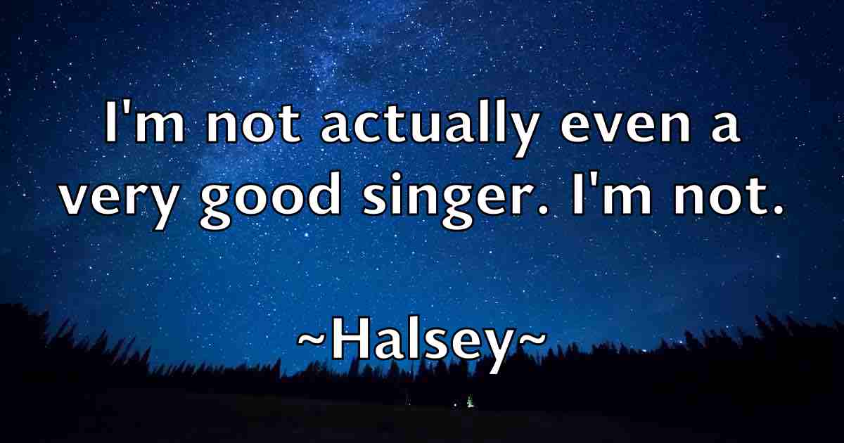 /images/quoteimage/halsey-halsey-fb-308097.jpg