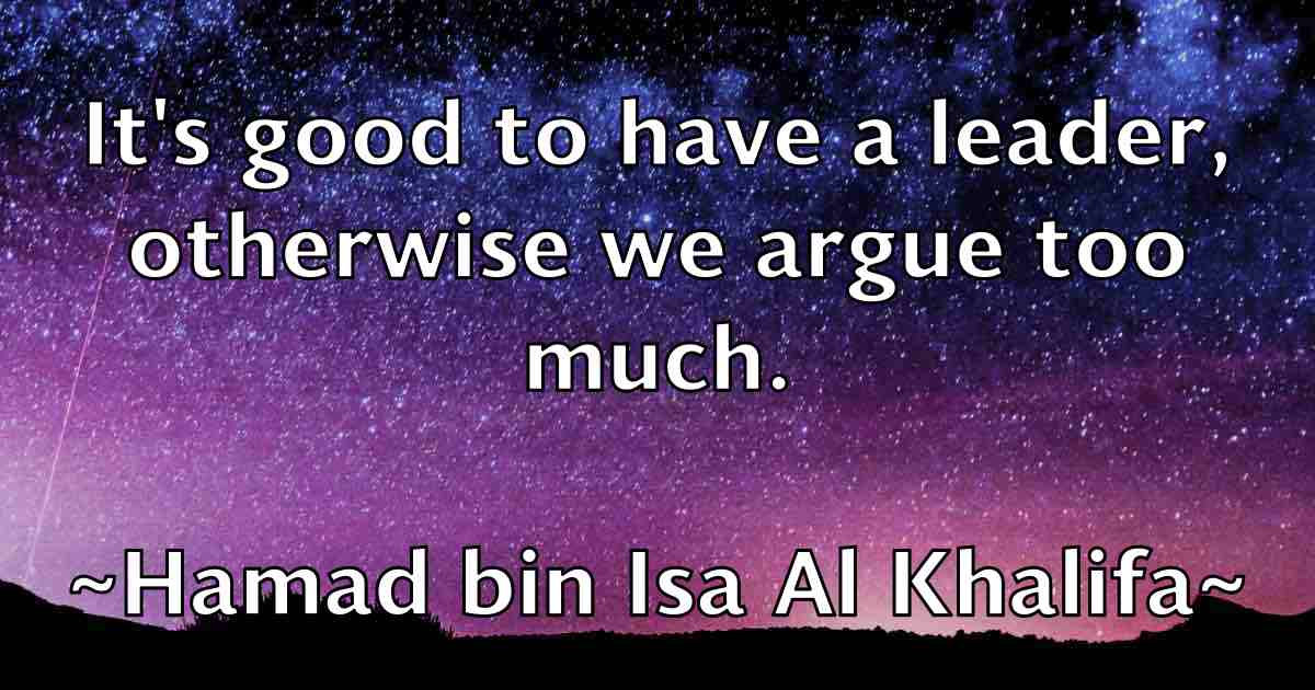 /images/quoteimage/hamad-bin-isa-al-khalifa-fb-308197.jpg
