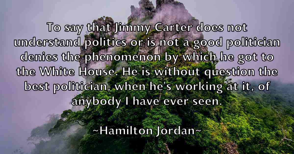 /images/quoteimage/hamilton-jordan-fb-308303.jpg