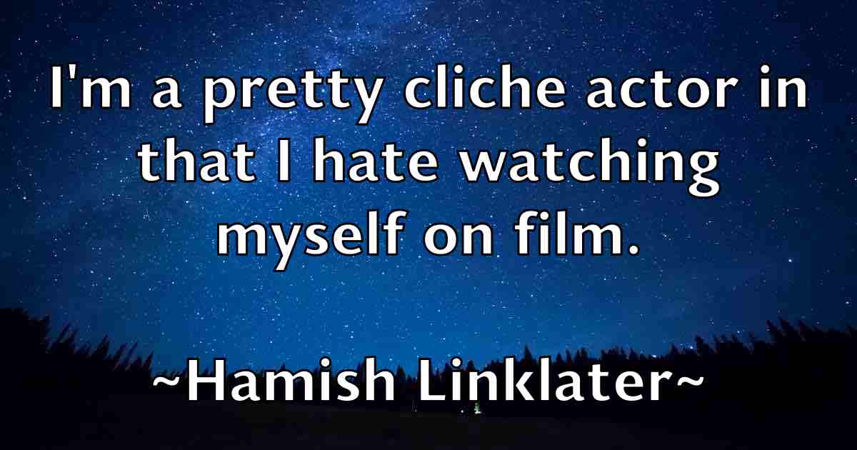 /images/quoteimage/hamish-linklater-fb-308345.jpg