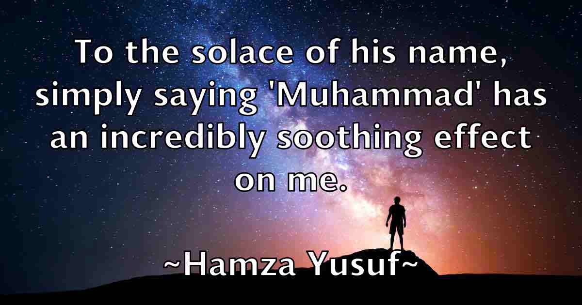 /images/quoteimage/hamza-yusuf-fb-308415.jpg