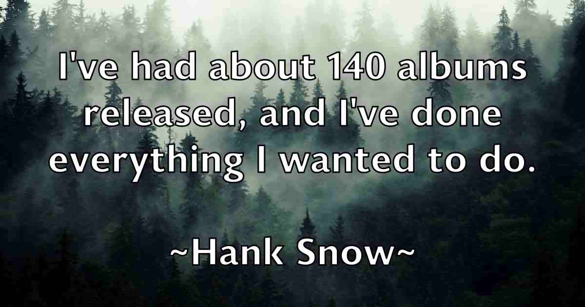 /images/quoteimage/hank-snow-fb-308721.jpg