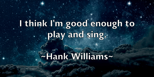 /images/quoteimage/hank-williams-308746.jpg