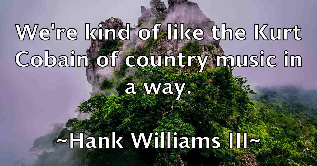 /images/quoteimage/hank-williams-iii-fb-308786.jpg