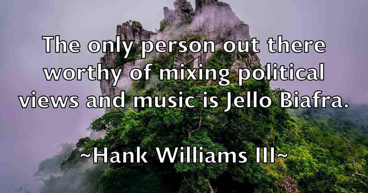 /images/quoteimage/hank-williams-iii-fb-308789.jpg