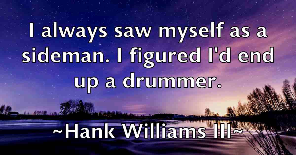 /images/quoteimage/hank-williams-iii-fb-308810.jpg