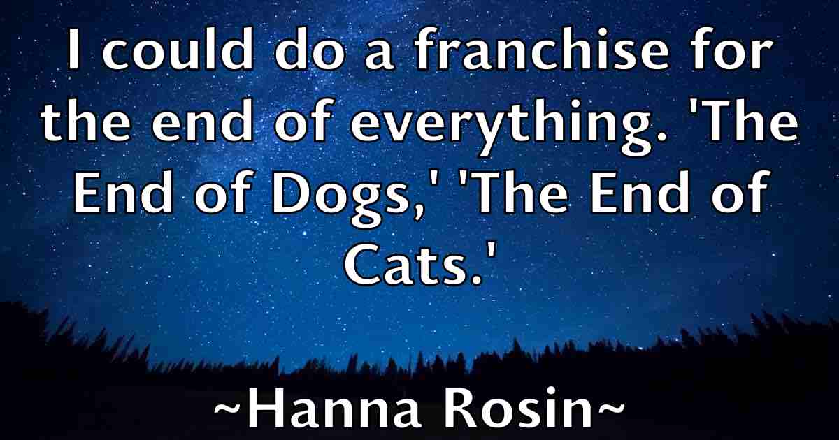 /images/quoteimage/hanna-rosin-fb-308916.jpg